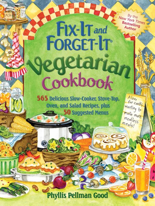 Title details for Fix-It and Forget-It: Vegetarian Cookbook by Phyllis Good - Available